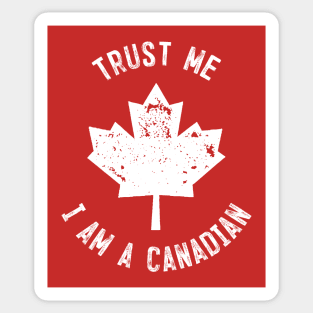 Trust Me I'm Canadian Sticker